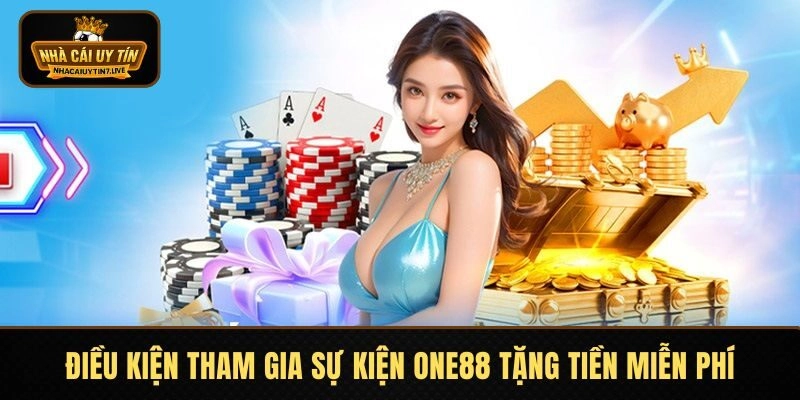 Chấp nhận vài điều kiện khi muốn nhận tiền thưởng Chấp nhận vài điều kiện khi muốn nhận tiền thưởng